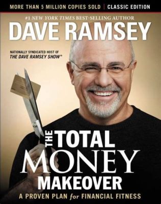 The Total Money Makeover – Une Métamorphose Financière Fascinante et Inspirante