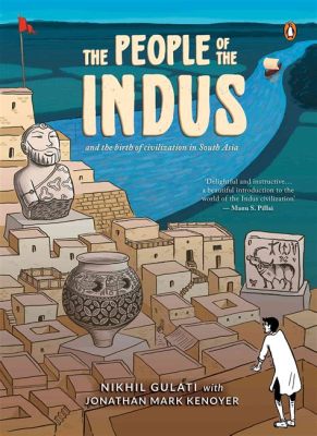  Children of the Indus:  Un Conte Magique de l'Ancienne Civilisation